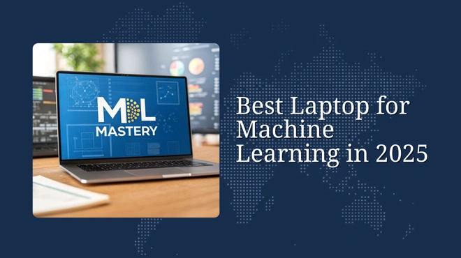 Best Laptop for Machine Learning in 2025